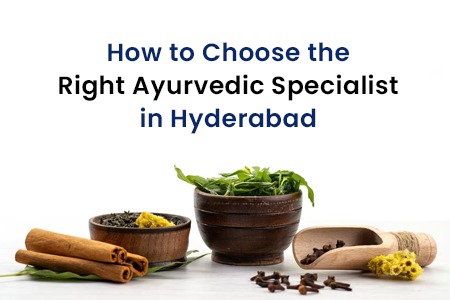 Ayurvedic Specialist in Hyderabad