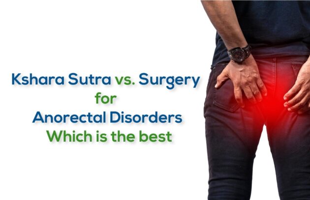 Kshara Sutra Vs Surgery